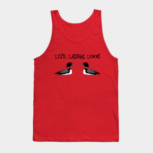 Live Laugh Loon Tank Top