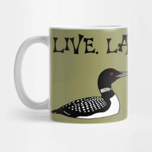 Live Laugh Loon Mug