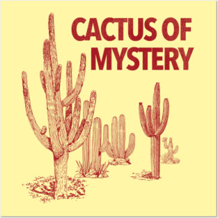 Cactus of Mystery - Stanley Spadowski UHF Posters and Art