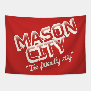 Mason City "The Friendly City" - Stanley Spadowski UHF Tapestry