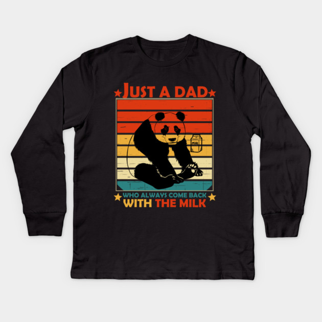Just A Dad Who Always Come Back With The Milk Kids Long Sleeve T-Shirt by Db Printed