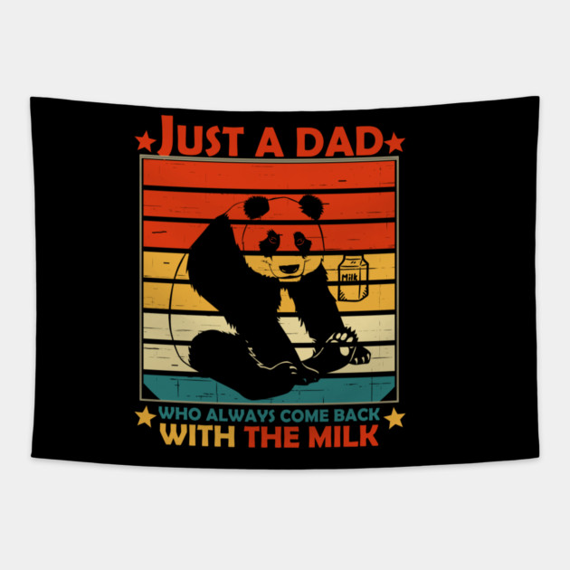 Just A Dad Who Always Come Back With The Milk Tapestry by Db Printed