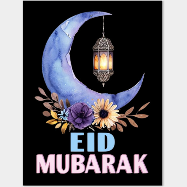 Eid Alfitr Mubarak Kareem, Happy Ramadan Mubarak Kareem Wall Art by Creatifly Graphic Tees