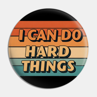 Hard Things Tee -  Do Hard, Get Done (Maybe Cry) Pin