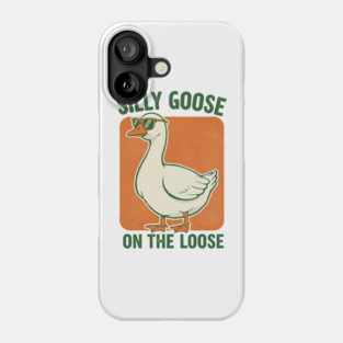 Silly Goose Tee -  Honkin' Around, Feathered Fun Phone Case
