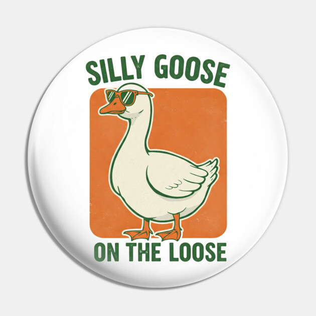 Silly Goose Tee -  Honkin' Around, Feathered Fun Pin by OUTFITPAW