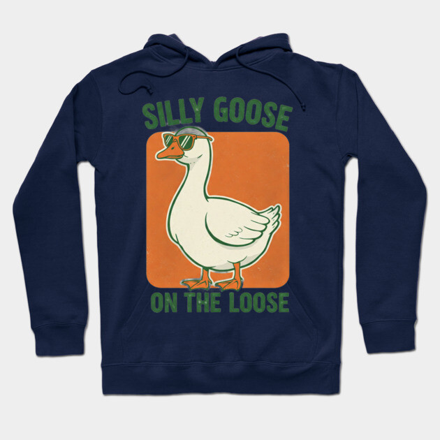 Silly Goose Tee -  Honkin' Around, Feathered Fun Hoodie by OUTFITPAW