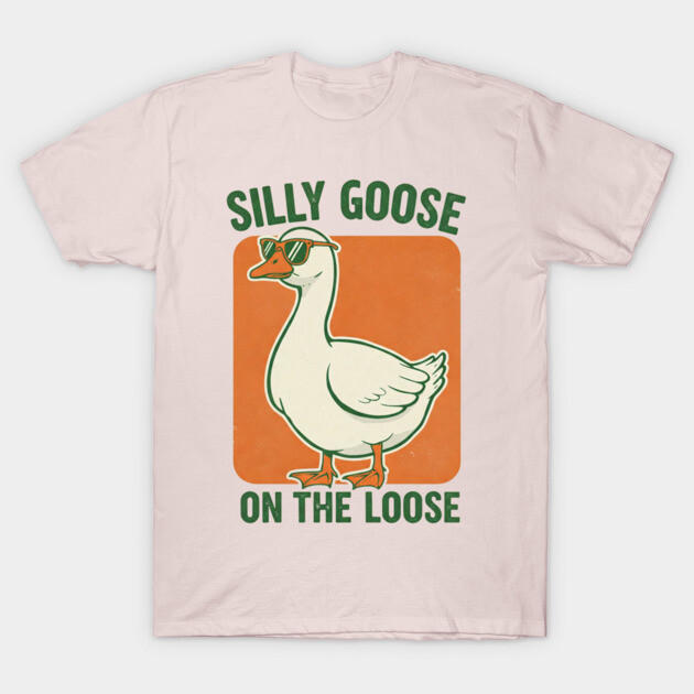 Silly Goose Tee -  Honkin' Around, Feathered Fun T-Shirt by OUTFITPAW