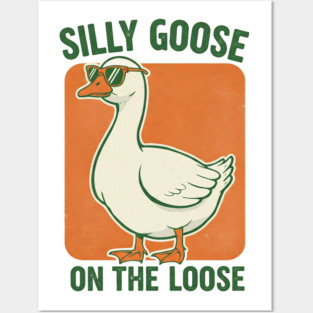 Silly Goose Tee -  Honkin' Around, Feathered Fun Posters and Art