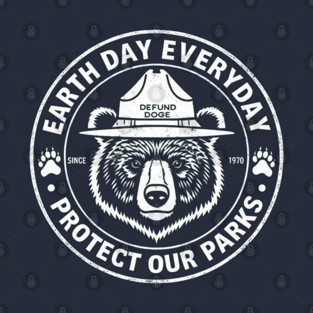 Earth Day Everyday Protect Our Parks Bear Vintage by Creatifly Graphic Tees