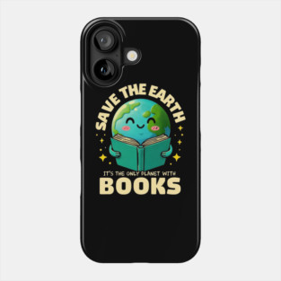 Save The Earth It´s Only Planet With Books Reader Earth day Phone Case
