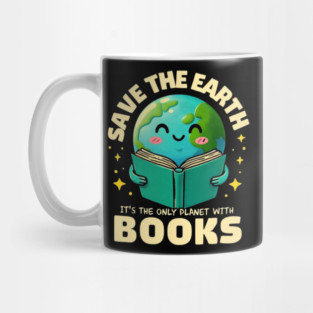 Save The Earth It´s Only Planet With Books Reader Earth day Mug