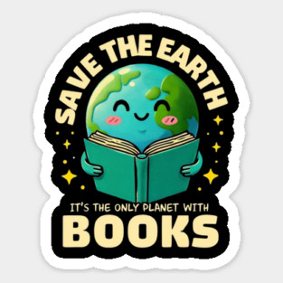 Save The Earth It´s Only Planet With Books Reader Earth day Sticker