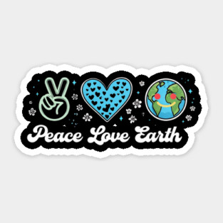 Peace Love Earth Day Everyday Hippie Planet Anniversary Sticker