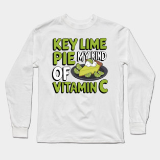 Key Lime Pie My Kind of Vitamin C Long Sleeve T-Shirt