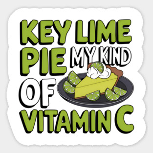 Key Lime Pie My Kind of Vitamin C Sticker