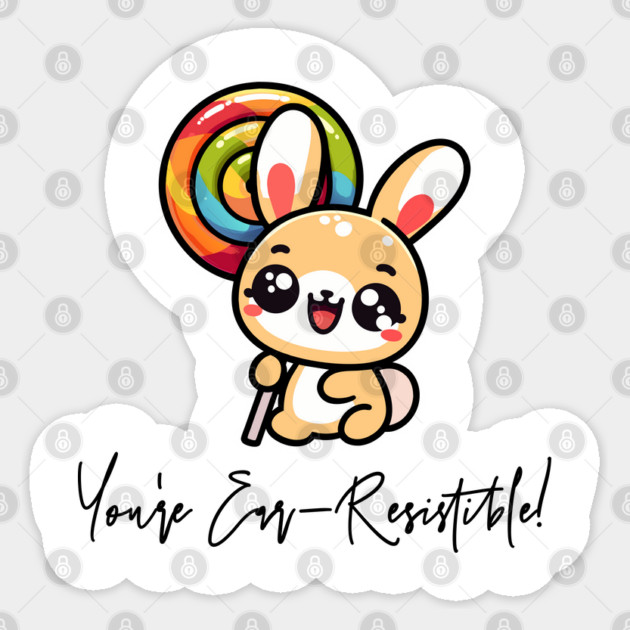 You're Ear-Resistible in White Sticker by TurnEffect
