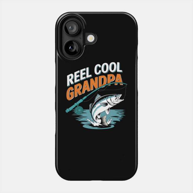 Reel Cool Grandpa Phone Case by MakerMind8.2