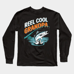 Reel Cool Grandpa Long Sleeve T-Shirt