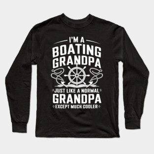 Boating Grandpa Long Sleeve T-Shirt
