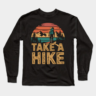 Take A Hike Long Sleeve T-Shirt