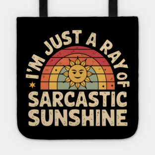 Sarcastic Sunshine Tote