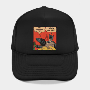 Never question the DM Hat