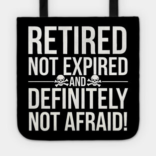 Retired Not Expired Tote