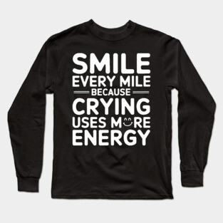 Smile Every Mile Long Sleeve T-Shirt