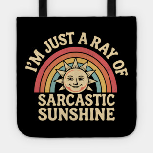 Sarcastic Sunshine Tote