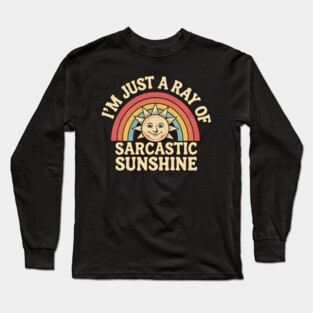 Sarcastic Sunshine Long Sleeve T-Shirt