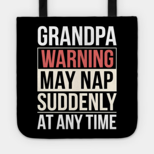 Grandpa Warning Tote