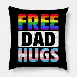 Free Dad Hugs Lgbtq Gay Pride Month Proud Ally Pillow