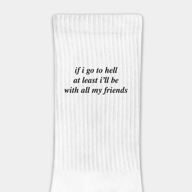 if i go to hell by Chaotic's Store