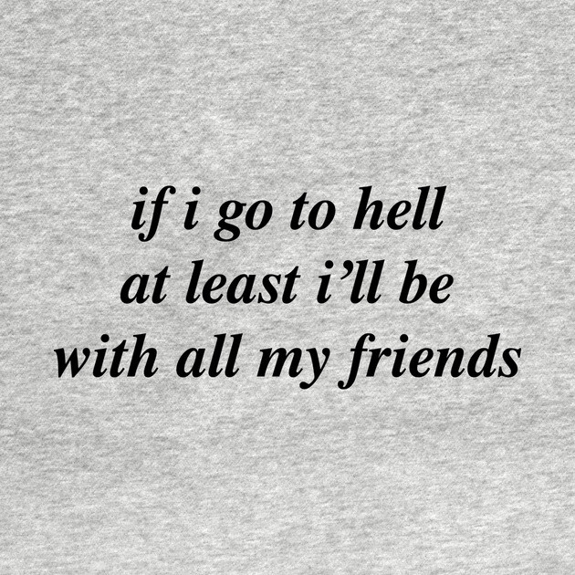 if i go to hell by Chaotic's Store
