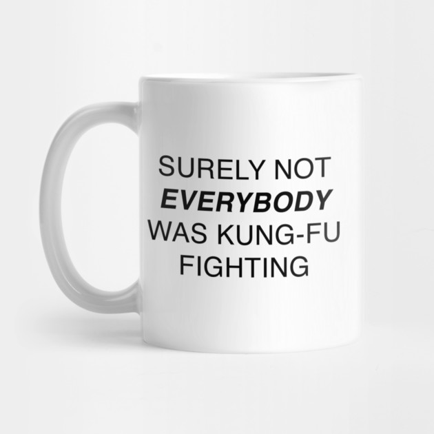 SURELY NOT EVERYBODY by Chaotic's Store