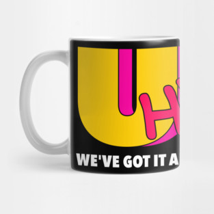 We've Got It All On UHF Mug