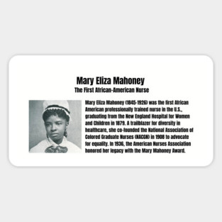 Mary Eliza Mahoney - First Black Nurse Magnet