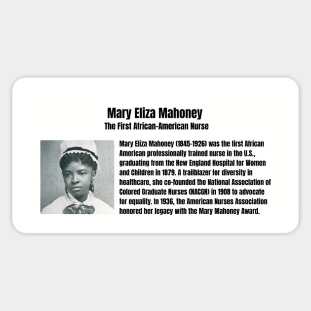 Mary Eliza Mahoney - First Black Nurse Magnet by UrbanLifeApparel