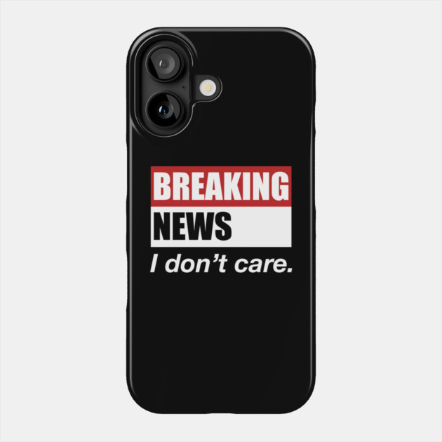 BREAKING NEWS Phone Case by Chaotic's Store