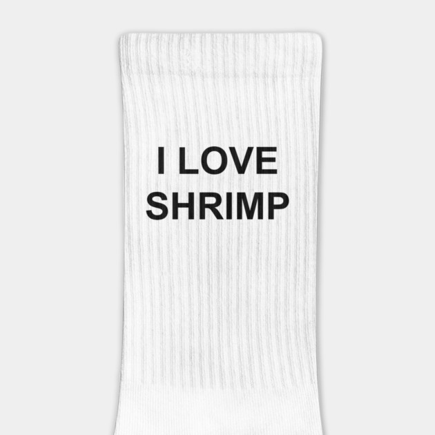 I LOVE SHRIMP by Chaotic's Store