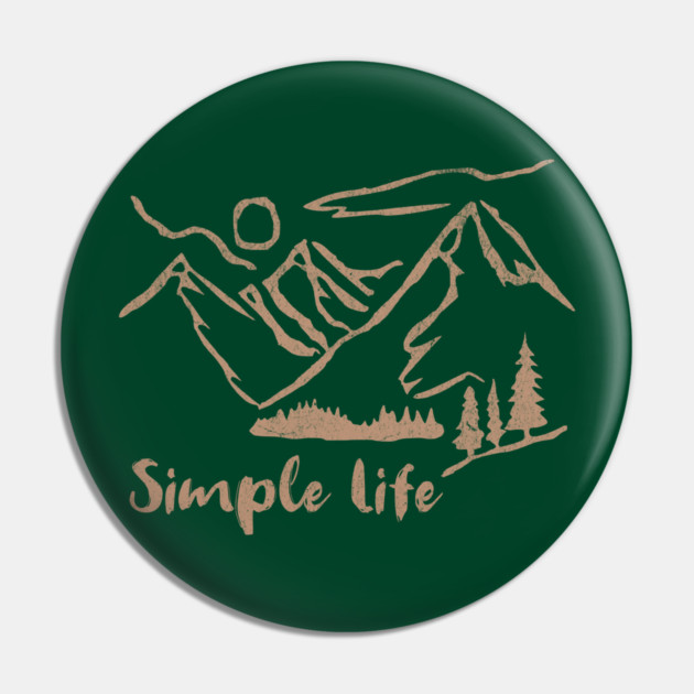 Simple Life – Minimalist Mountain and Forest Line Art Design Pin by DonWillisJrArt