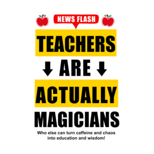 Funny Teachers are Magicians T-Shirt