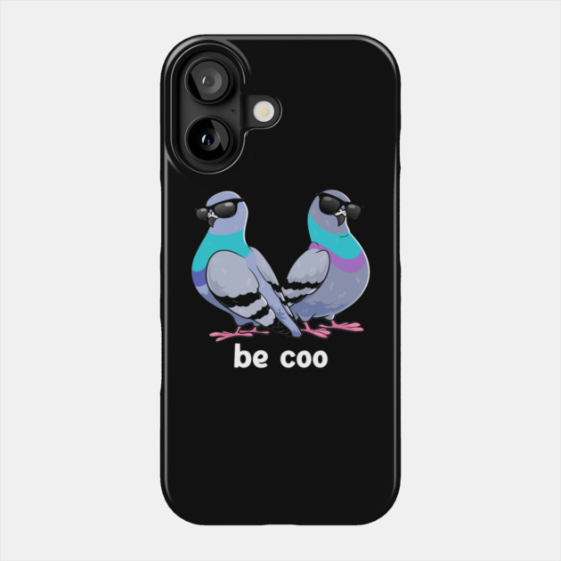 Be Coo Phone Case by GoshWow®