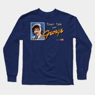 Town Talk With George Intro - UHF Long Sleeve T-Shirt