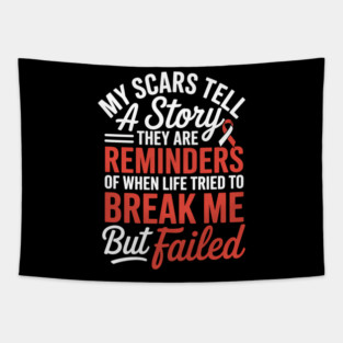 My Scars Tell a Story - Throat Head & Neck Cancer Awareness Tapestry