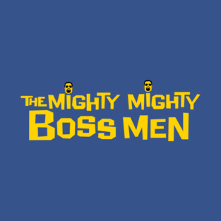 Mighty Mighty T-Shirt