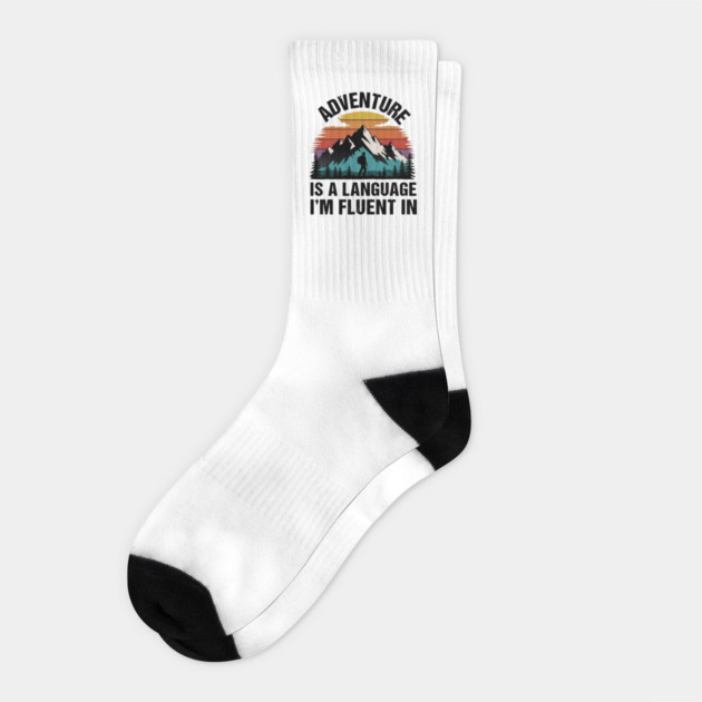 Adventure is a Language I'm Fluent in Socks by DIGITAL MERCH CREATIONS