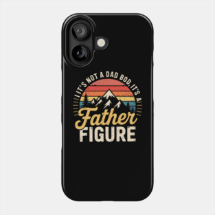 Retro It’s Not A Dad Bod It’s A Father Figure Funny Fathers Day Gift Phone Case