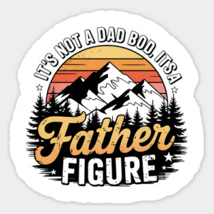 Not A Dad Bod Father Figure Fathers Day Magnet